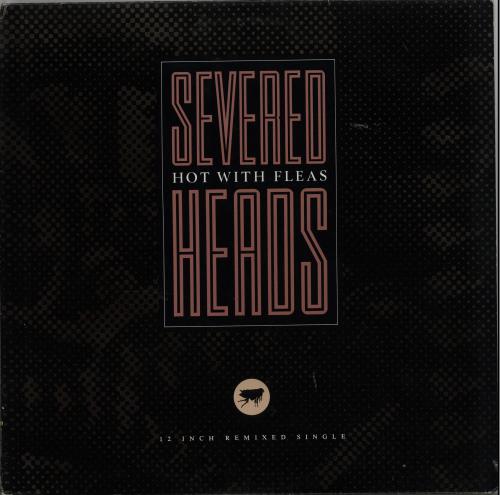 Severed Heads Hot With Fleas 12" vinyl single (12 inch record / Maxi-single) Canadian SF612HO646737