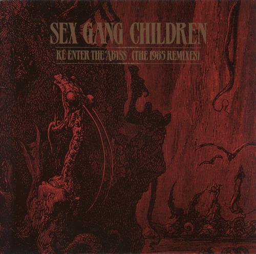 Sex Gang Children Re-Enter The Abyss (The 1985 Remixes) vinyl LP album (LP record) UK SGCLPRE864186