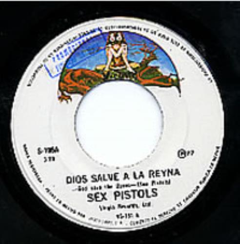 Sex Pistols Dios Salve A La Reyna 7" vinyl single (7 inch record / 45) Mexican SEX07DI266555