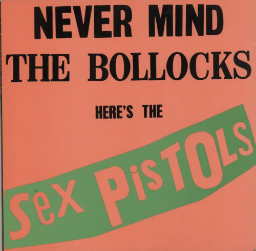 Sex Pistols Never Mind The Bollocks - 2nd vinyl LP album (LP record) Canadian SEXLPNE622886