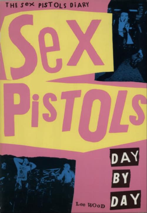 Sex Pistols Sex Pistols - Day By Day book UK SEXBKSE604301
