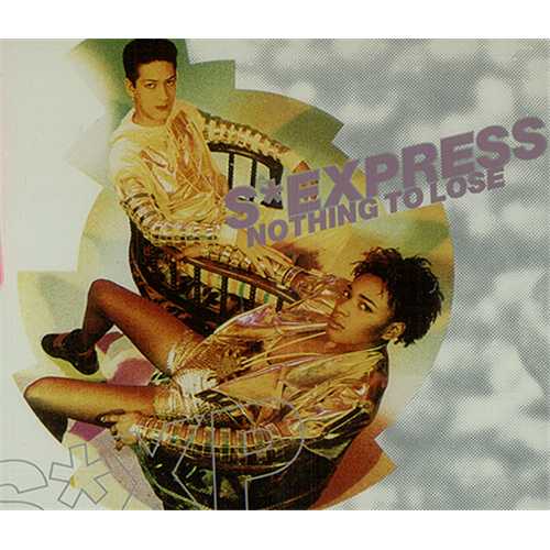 S'Express Nothing To Lose 3" CD single (CD3) German XPRC3NO406711