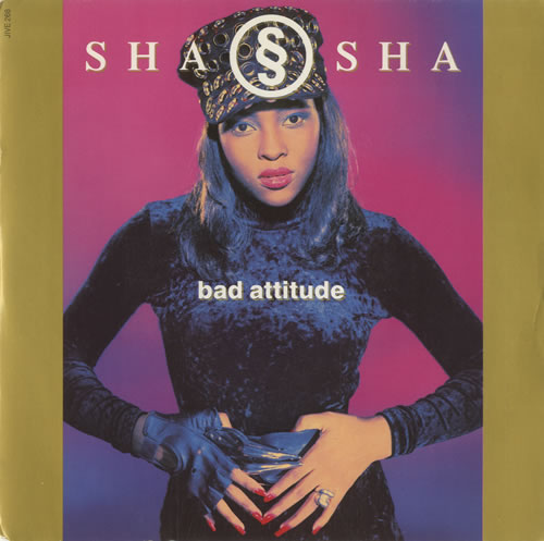 Sha Sha Bad Attitude 7" vinyl single (7 inch record / 45) UK UJB07BA514667