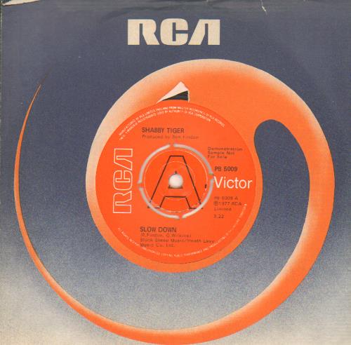Shabby Tiger Slow Down 7" vinyl single (7 inch record / 45) UK VHA07SL643006