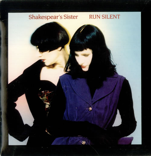 Shakespear's Sister Run Silent - Gatefold 7" vinyl single (7 inch record / 45) UK SIS07RU30077