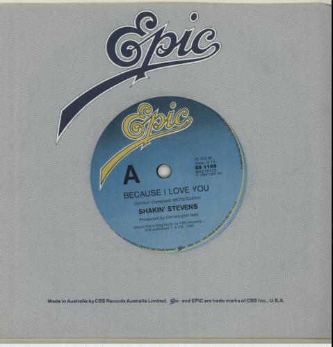 Shakin' Stevens Because I Love You 7" vinyl single (7 inch record / 45) Australian STV07BE654031