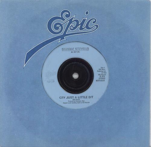 Shakin' Stevens Cry Just A Little Bit - Inj 7" vinyl single (7 inch record / 45) UK STV07CR826112