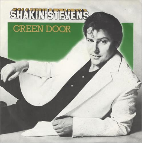 Shakin' Stevens Green Door 7" vinyl single (7 inch record / 45) German STV07GR267620
