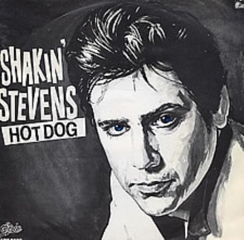 Shakin' Stevens Hot Dog 7" vinyl single (7 inch record / 45) Dutch STV07HO254787