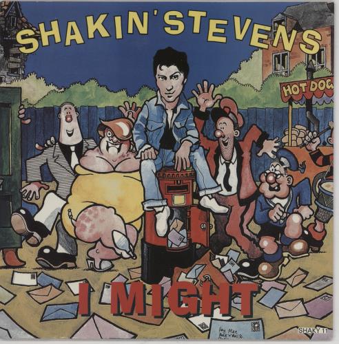 Shakin' Stevens I Might 7" vinyl single (7 inch record / 45) UK STV07IM59874