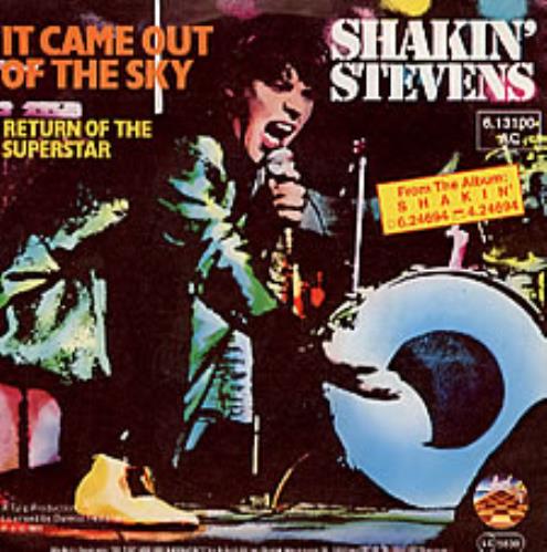 Shakin' Stevens It Came Out OF The Sky 7" vinyl single (7 inch record / 45) German STV07IT214234