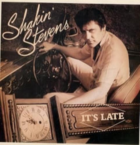 Shakin' Stevens It's Late 7" vinyl single (7 inch record / 45) Spanish STV07IT170656