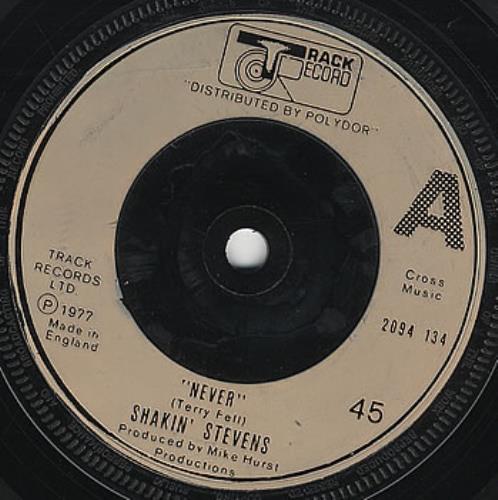 Shakin' Stevens Never 7" vinyl single (7 inch record / 45) UK STV07NE11644