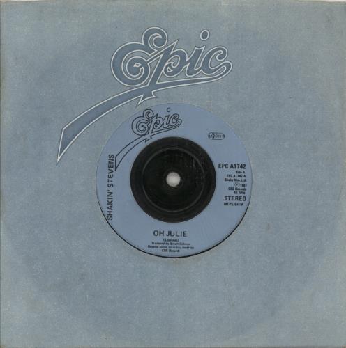 Shakin' Stevens Oh Julie - Injection 7" vinyl single (7 inch record / 45) UK STV07OH872400