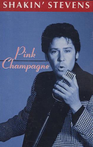 Shakin' Stevens Pink Champagne cassette single UK STVCSPI281195