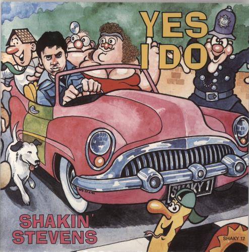 Shakin' Stevens Yes I Do 7" vinyl single (7 inch record / 45) UK STV07YE59875