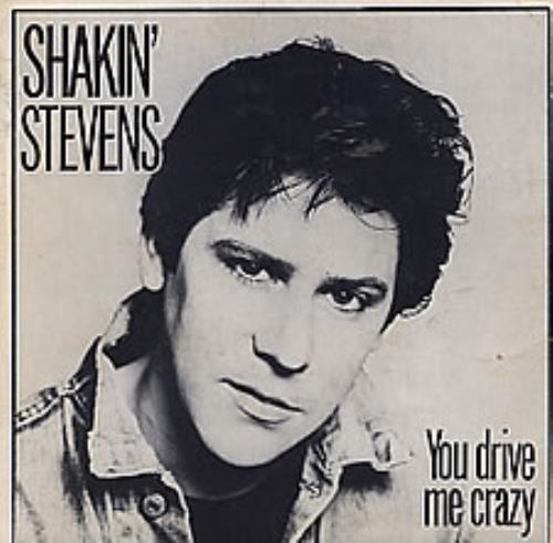Shakin' Stevens You Drive Me Crazy 7" vinyl single (7 inch record / 45) Brazilian STV07YO254791