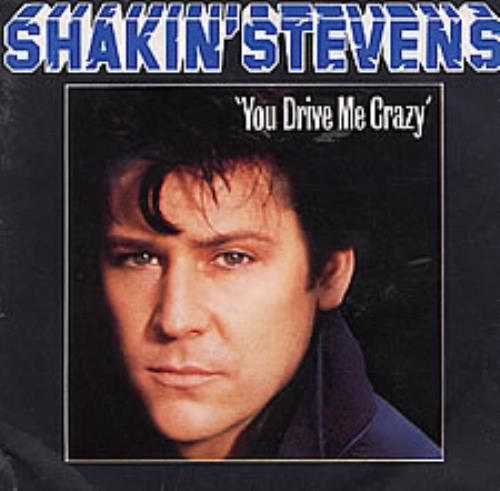 Shakin' Stevens You Drive Me Crazy 7" vinyl single (7 inch record / 45) Italian STV07YO254793
