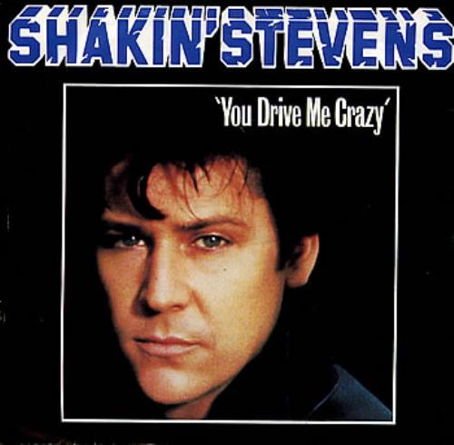 Shakin' Stevens You Drive Me Crazy 7" vinyl single (7 inch record / 45) Australian STV07YO267625