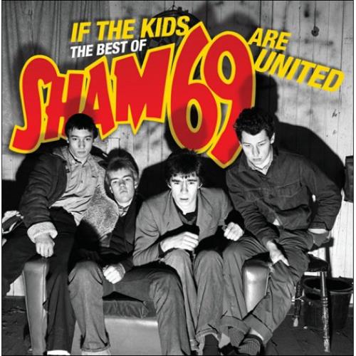 Sham 69 If The Kids Are United: The Best Of 2 CD album set (Double CD) UK S692CIF530998