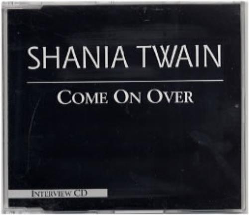 Shania Twain Come On Over Interview CD album (CDLP) German SIACDCO169008