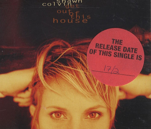 Shawn Colvin Get Out Of This House CD single (CD5 / 5") UK SCLC5GE80583