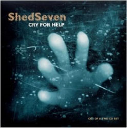 Shed Seven Cry For Help 2-CD single set (Double CD single) UK S-S2SCR183031