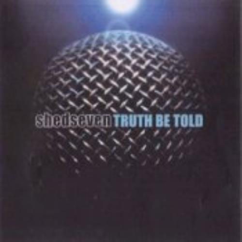 Shed Seven Truth Be Told - limited edition 2 CD album set (Double CD) UK S-S2CTR184472