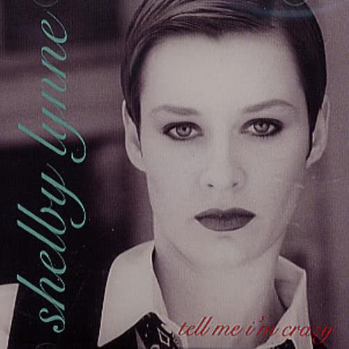 Shelby Lynne Tell Me I'm Crazy CD single (CD5 / 5") US YLYC5TE360342