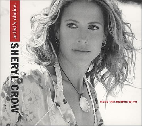 Sheryl Crow Artist's Choice - Deluxe Edition Dual Disc US SCWDUAR346375