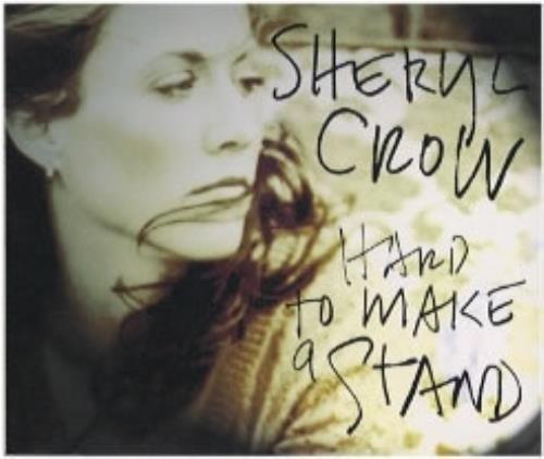 Sheryl Crow Hard To Make A Stand CD single (CD5 / 5") UK SCWC5HA82098