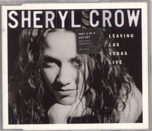Sheryl Crow Leaving Las Vegas - Live CD single (CD5 / 5") UK SCWC5LE113627