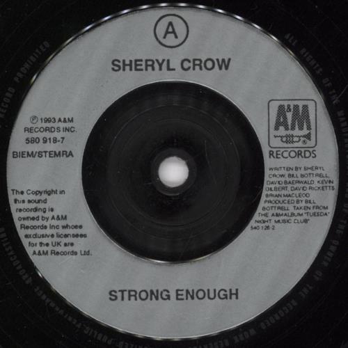 Sheryl Crow Strong Enough 7" vinyl single (7 inch record / 45) UK SCW07ST46765