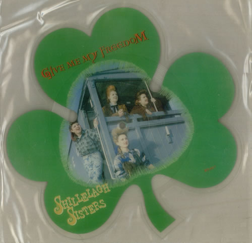 Shillelagh Sisters Give Me My Freedom shaped picture disc (picture disc vinyl record) UK SGHSHGI96093