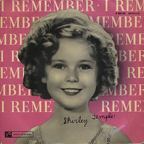 Shirley Temple I Remember Shirley Temple EP 7" vinyl single (7 inch record / 45) UK S~T07IR366583