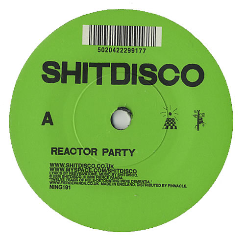 Shitdisco Reactor Party 7" vinyl single (7 inch record / 45) UK SI707RE440187