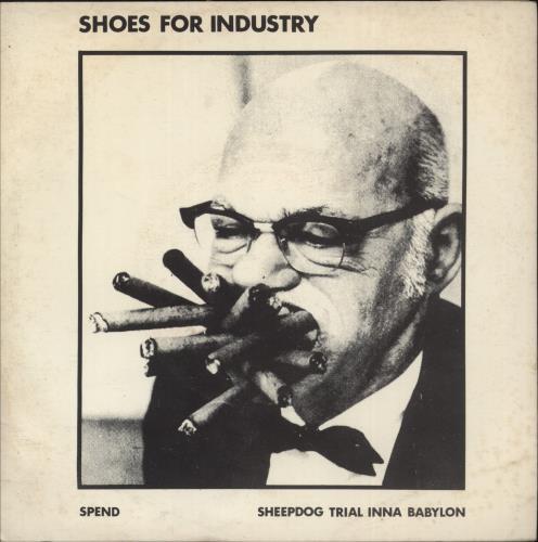Shoes For Industry Spend 7" vinyl single (7 inch record / 45) UK VOQ07SP563395