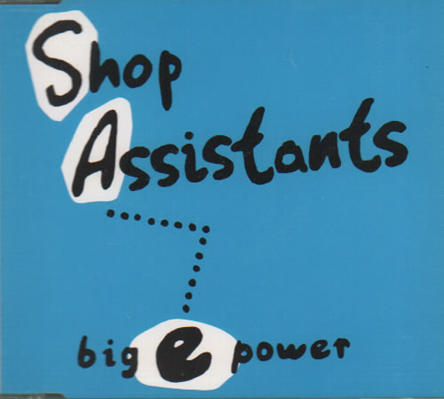Shop Assistants Big E Power CD single (CD5 / 5") Austrian PTTC5BI106493