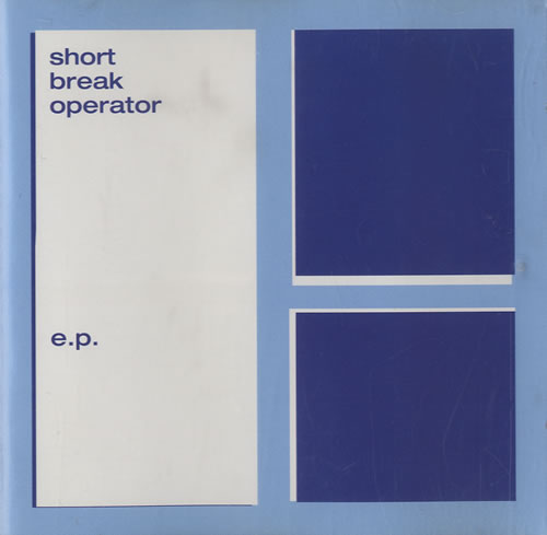 Short Break Operator Short Break Operator E.P. CD single (CD5 / 5") UK S/OC5SO514218