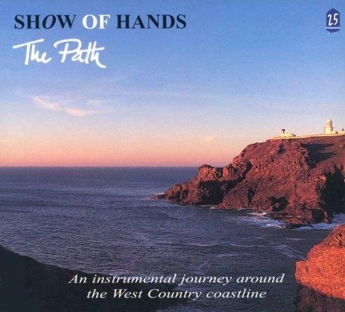 Show Of Hands (UK) The Path: An Instrumental Journey Around The West Country CD album (CDLP) UK S2HCDTH458674