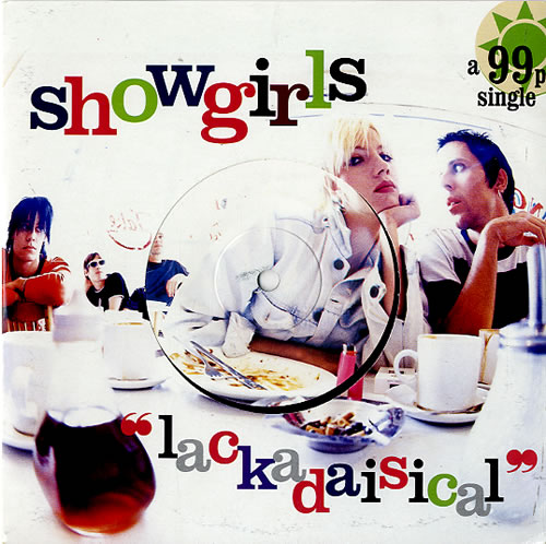 Showgirls Lackadaisical 7" vinyl single (7 inch record / 45) UK U1O07LA630398
