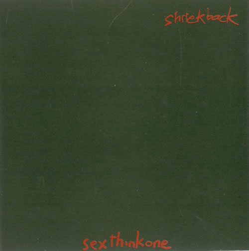 Shriekback Sexthinkone 7" vinyl single (7 inch record / 45) UK SRK07SE305639