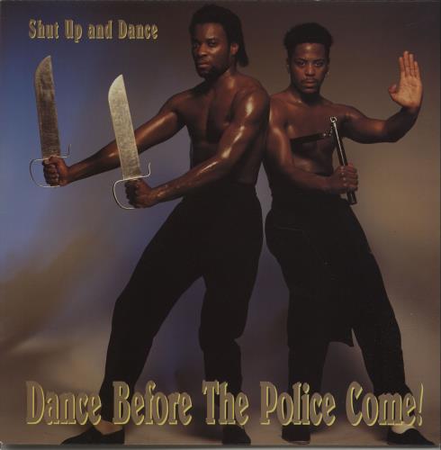 Shut Up And Dance Dance Before The Police Come! vinyl LP album (LP record) UK SHTLPDA671645