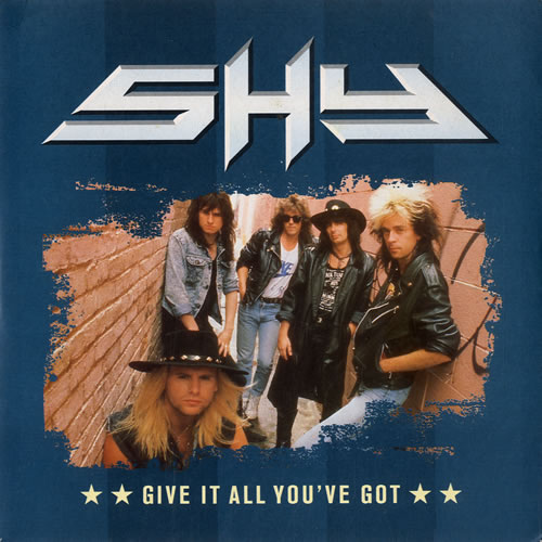 Shy Give It All You've Got 7" vinyl single (7 inch record / 45) UK S.H07GI582404