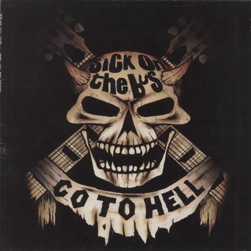 Sick On The Bus Go To Hell vinyl LP album (LP record) French 9IJLPGO881816