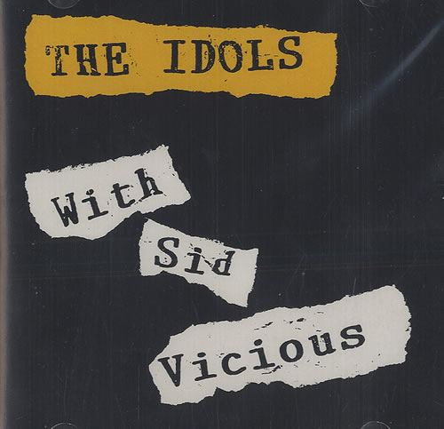 Sid Vicious The Idols With Sid Vicious CD album (CDLP) French SDVCDTH484593