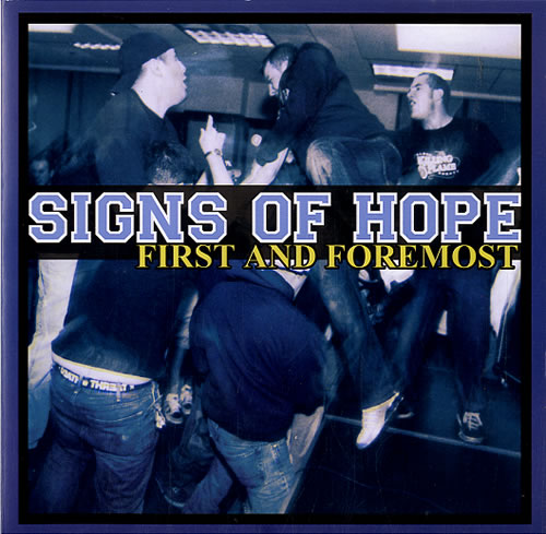 Sign Of Hope First And Foremost 7" vinyl single (7 inch record / 45) Italian WTO07FI607383