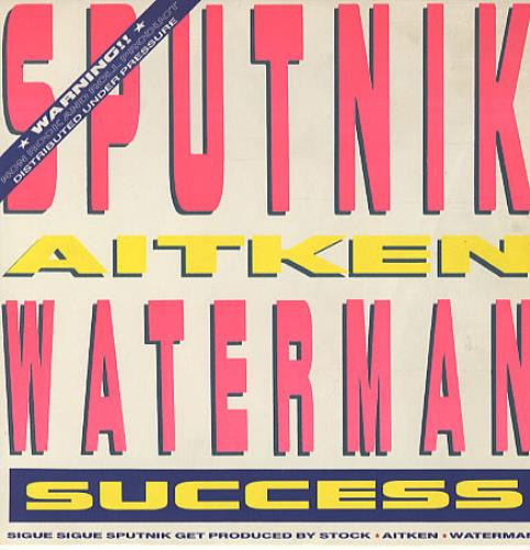 Sigue Sigue Sputnik Success + Press Release 7" vinyl single (7 inch record / 45) UK SSS07SU337050