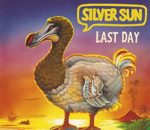 Silver Sun Last Day CD single (CD5 / 5") UK SVNC5LA372321