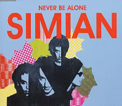 Simian Never Be Alone 2-CD single set (Double CD single) UK SMN2SNE224765